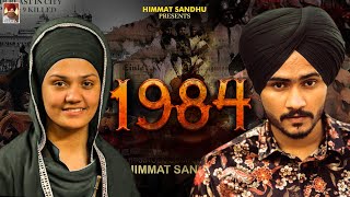 1984 Himmat Sandhu Ft Daler Kaur Full Video Latest Punjabi Song 2021 [upl. by Nalliuq]