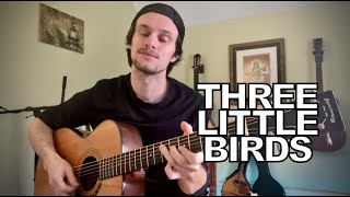 Three Little Birds Cover Versions [upl. by Teria]