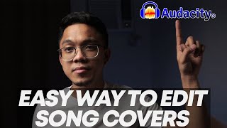 How To Edit Song Covers using Audacity how i do it  EASY Audacity Tutorial [upl. by Ennylyak370]