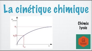 Les bases de la cinétique chimique [upl. by Jackelyn]