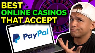 Best Online Casinos That Accept Paypal 💰 [upl. by Amye]