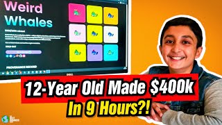 This 12year old genius made 400k in 9 hours selling NFTs [upl. by Ahsyle]