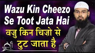 Wazu Kin Cheezo Se Toot Jata Hai By AdvFaizSyedOfficial [upl. by Einahpets]