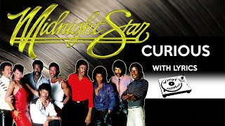 80s RnB Throwback Midnight Star  Curious with lyrics [upl. by Nosreve]