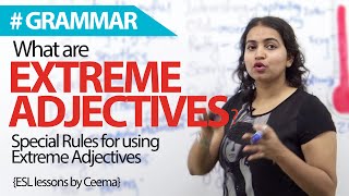 What are Extreme Adjectives  Free English Grammar lesson [upl. by Iah701]