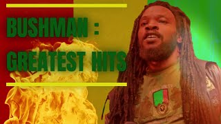 BUSHMAN GREATEST HITS [upl. by Wagoner528]