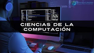 Ciencias de la computación  ¿Qué estudiar [upl. by Simsar]