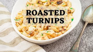 Roasted Turnips  Easy 5Ingredient Roasted Root Vegetable [upl. by Nebeur657]