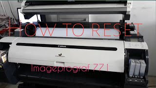 How to reset canon imageprograf 771 printer [upl. by Goober]