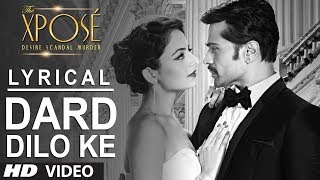 The Xpose Dard Dilo Ke Full Song with Lyrics  Himesh Reshammiya Yo Yo Honey Singh [upl. by Wulf]