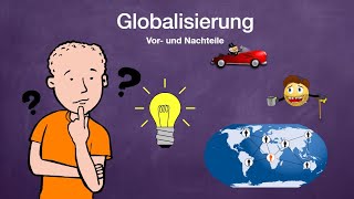 Globalisierung  Vor und Nachteile [upl. by Labors]