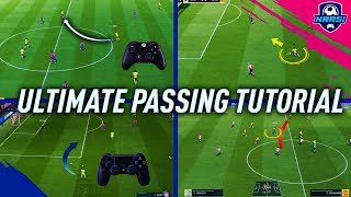 FIFA 19 PASSING TUTORIAL  COMPLETE GUIDE TO PERFECT PASSING  ALL NEW FEATURES [upl. by Rianon]