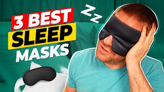 The 3 Best Sleep Masks On The Planet [upl. by Jordans]