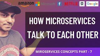 MICROSERVICES ARCHITECTURE  INTER MICROSERVICES COMMUNICATION  PART  7 [upl. by Perkins407]