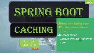 Demo Customizing Spring Boot Cache Manager  Spring Boot Caching tutorial  Green Learner [upl. by Mairim]