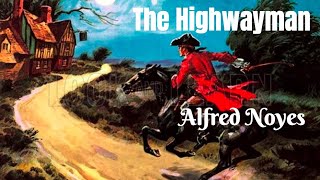 Alfred Noyes  The Highwayman [upl. by Harcourt]