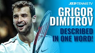 ATP Stars Describe Grigor Dimitrov In One Word 🤗 [upl. by Esyned]