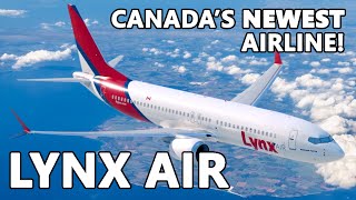 LYNX AIR  Canadas NEWEST Airline [upl. by Hen]