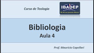 IBADEP BIBLIOLOGIA AULA 4 [upl. by Nella]