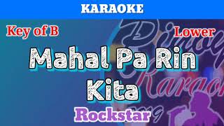 Mahal Pa Rin Kita by Rockstar Karaoke  Lower Key [upl. by Aryk]