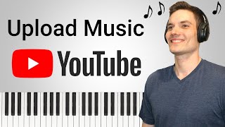 How to Upload Music to YouTube [upl. by Ynattib871]