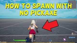 How to Spawn WITHOUT a PICKAXE in Fortnite Creative FNCreate Tutorial [upl. by Eimme150]