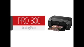 Canon imagePROGRAF PRO300  Loading Paper [upl. by Attiuqaj]