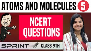 Atoms and Molecules 05  NCERT QUESTIONS  Class 9  NCERT  Sprint [upl. by Gladis797]