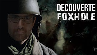 DÉCOUVERTE  FOXHOLE un jeu exceptionnel [upl. by Carlock]