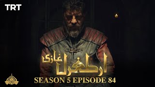 Ertugrul Ghazi Urdu  Episode 84  Season 5 [upl. by Einahpit494]