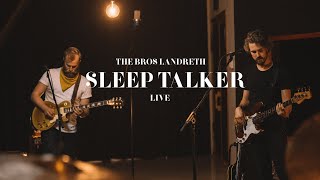 The Bros Landreth • Sleep Talker Live [upl. by Dorthy]