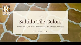 Saltillo Tile Colors  Terracotta Tile Colors  How to Pick the Best Mexican Tile Color [upl. by Luahs]