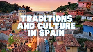 Traditions and Culture in Spain [upl. by Rosio427]