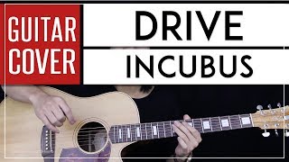 Drive Guitar Cover Acoustic  Incubus 🎸 Tabs  Chords [upl. by Nonnahs]