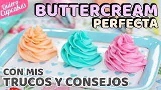 BUTTERCREAM AMERICANA PERFECTA 👍  RECETA FÁCIL  QUIERO CUPCAKES [upl. by Onil]