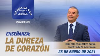 Enseñanza La dureza de corazón 28 enero 2021 Hno Carlos Alberto Baena IDMJI [upl. by Henryk]