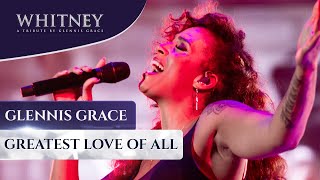 Greatest Love of All WHITNEY  a tribute by Glennis Grace [upl. by Htieh]