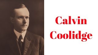 History Brief Calvin Coolidge [upl. by Imoyaba]