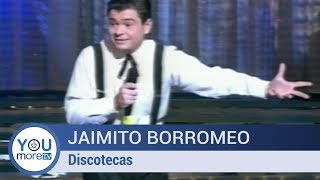 Jaimito Borromeo  Discotecas [upl. by Mehs]