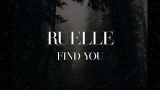 Ruelle  Find You Lyrics [upl. by Hocker]