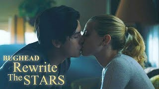 Betty x Jughead  Rewrite the Stars •Bughead• [upl. by Zurek]