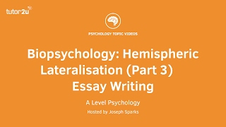 Revision Webinar Biopsychology – Hemispheric Lateralisation Part 3 Essay Writing amp Evaluation [upl. by Eciruam]