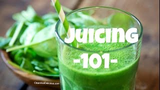 Juicing 101  A Beginners Guide To Juicing  Juicers [upl. by Eelloh929]