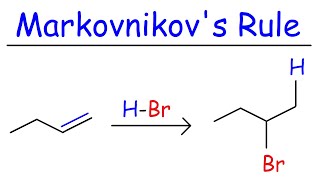 Markovnikovs Rule [upl. by Lefton940]