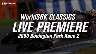 WorldSBK Classics Donington Park 2000 Race 2 [upl. by Yelsnya]