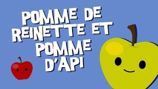 Pomme de Reinette et Pomme dApi  Comptine pour enfants [upl. by Htebi]