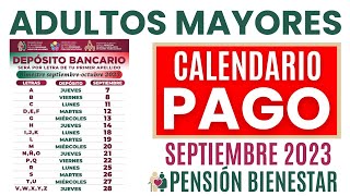 💥CALENDARIO OFICIAL DE PAGO SEPTIEMBRE 2023 Pensión Bienestar Adultos Mayores 📅 [upl. by Ekle]