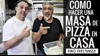 ¿Cómo hacer MASA DE PIZZA en casa  Pino Prestanizzi [upl. by Adnopoz957]