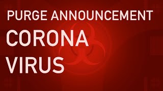 CORONA PURGE ANNOUNCEMENT PRANK TEMPLATE 4K [upl. by Knowle]