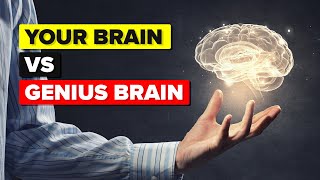 Your Brain vs Genius Brain  How Do They Compare [upl. by Lap802]